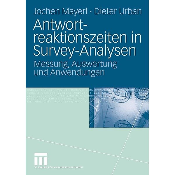 Antwortreaktionszeiten in Survey-Analysen, Jochen Mayerl, Dieter Urban