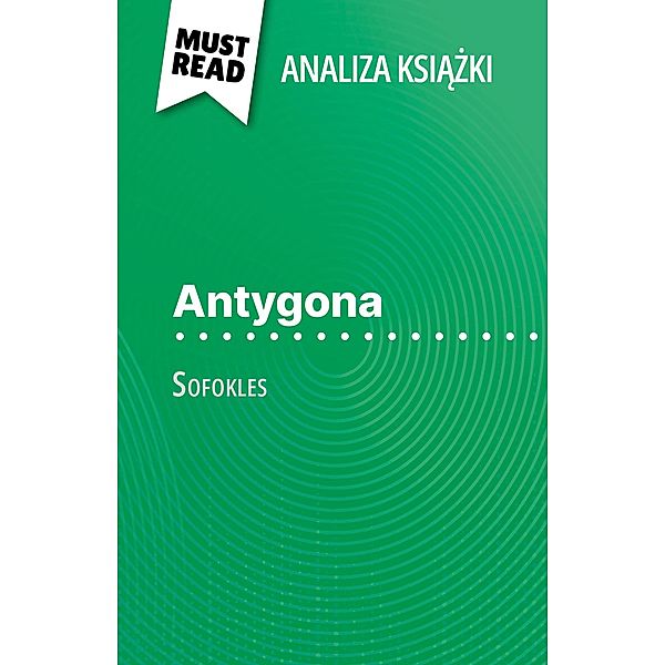 Antygona ksiazka Sofokles (Analiza ksiazki), Valérie Nigdelian-Fabre