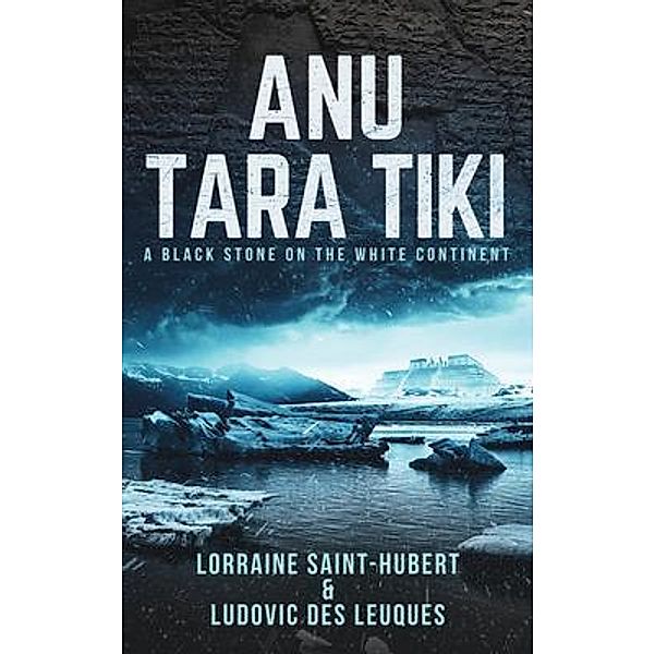 Anu Tara Tiki / GLRD Publications, Lorraine Saint-Hubert, Ludovic Des Leuques