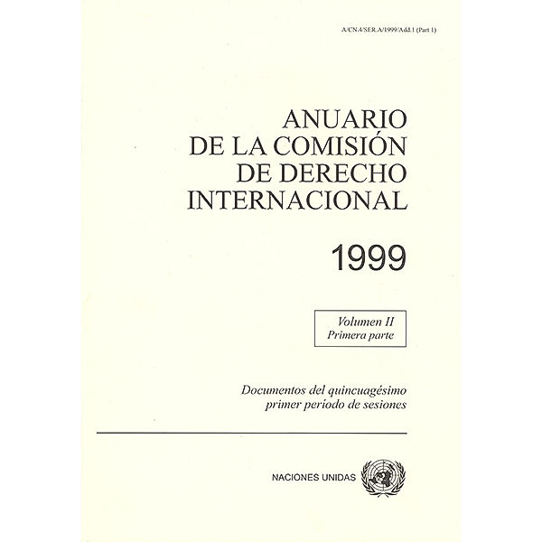 Anuario de la Comisión de Derecho Internacional: Anuario de la Comisión de Derecho Internacional 1997, Vol.I