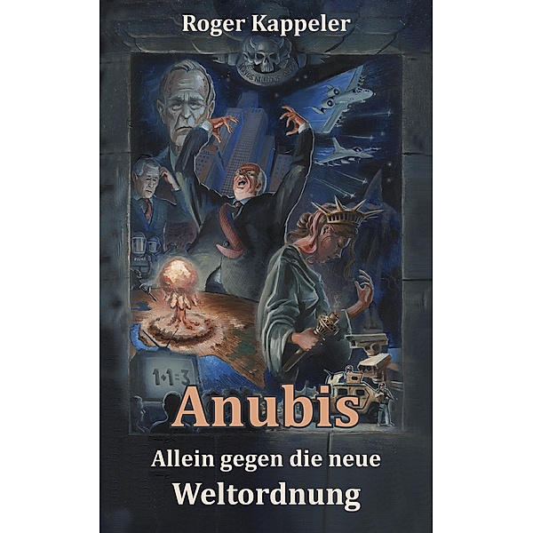 Anubis - Allein gegen die neue Weltordnung, Roger Kappeler