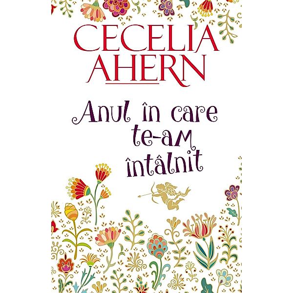 Anul în care te-am întâlnit, Cecelia Ahern