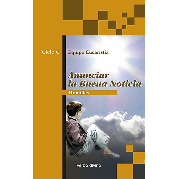 Anunciar la buena noticia / Acción pastoral, José Alegre Aragües, Santiago Aparicio Felipe, Lucio Arauzo Gómez, Luis G. Betés Palomo, Félix Felipe Cebollada, Álvaro Franch Arruga