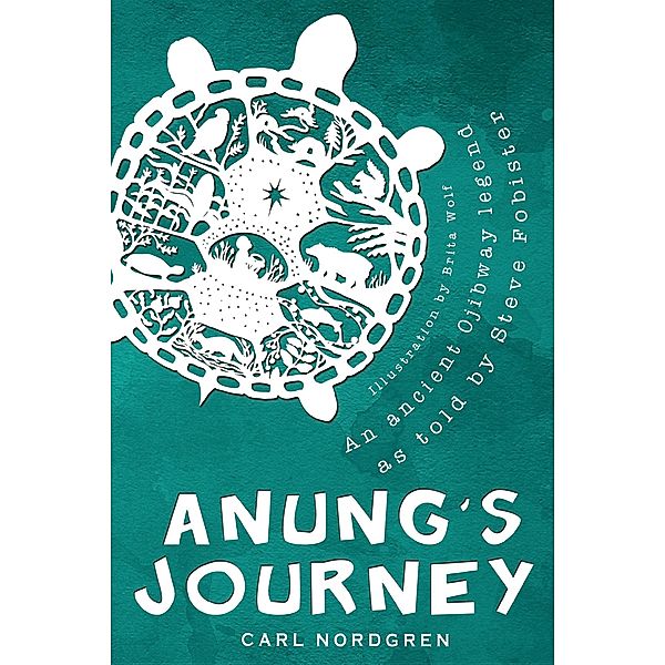 Anung's Journey / Light Messages Publishing, Carl Nordgren
