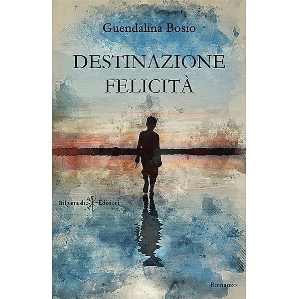 ANUNNAKI - Narrativa: Destinazione felicità, Guendalina Bosio