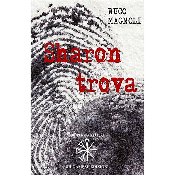 ANUNNAKI - Narrativa: Sharon trova, Ruco Magnoli