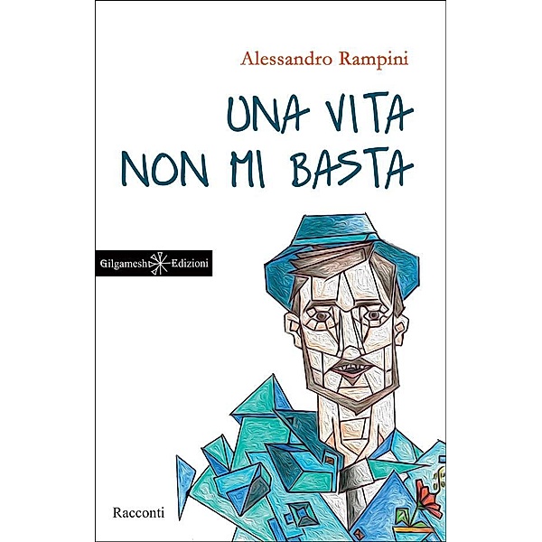ANUNNAKI - Narrativa: Una vita non mi basta, Alessandro Rampini