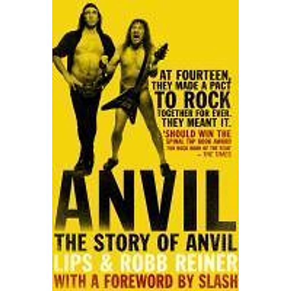 Anvil, Robb Reiner, Steve 'Lips' Kudlow