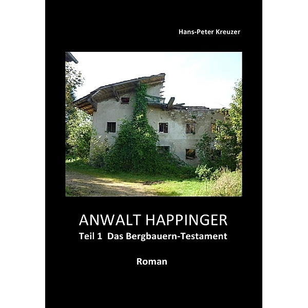 ANWALT HAPPINGER, Hans-Peter Kreuzer