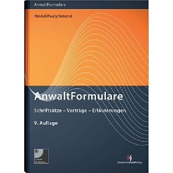 AnwaltFormulare, Wolfgang Werber, Katja Schmitz, Wolfgang Walchner, Thomas Heidel, Stephan Pauly, Angelika Wimmer-Amend