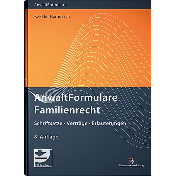 AnwaltFormulare Familienrecht, K.-Peter Horndasch