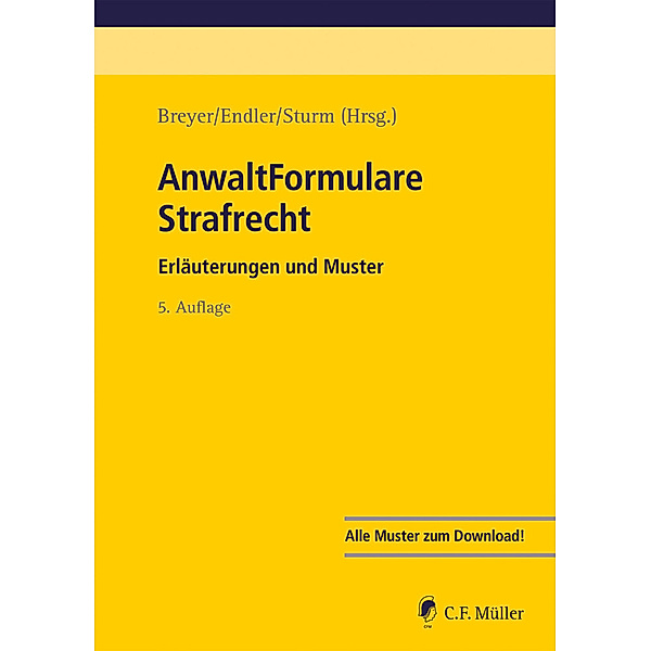 AnwaltFormulare Strafrecht, Steffen Breyer, Maximilian Endler, Anja Sturm