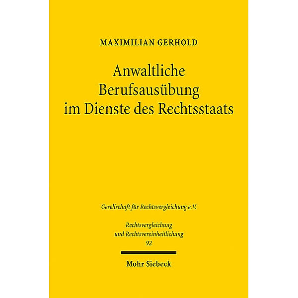 Anwaltliche Berufsausübung im Dienste des Rechtsstaats, Maximilian Gerhold