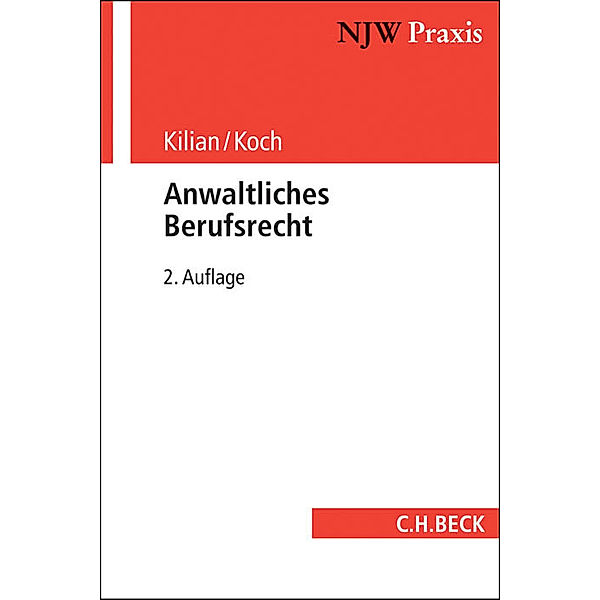 Anwaltliches Berufsrecht, Matthias Kilian, Ludwig Koch