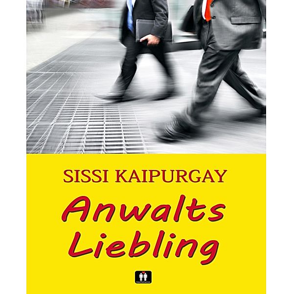 Anwalts Liebling / Anwalts Liebling Bd.1, Sissi Kaipurgay