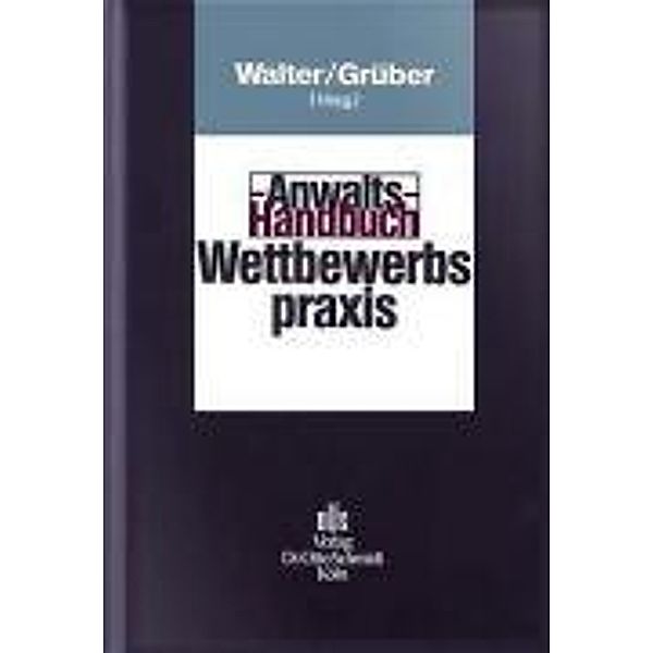 Anwaltshandbuch Wettbewerbsrecht