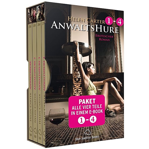 Anwaltshure 1-4 | Erotik Paket Bundle | Alle vier Teile in einem E-Book | 4 Erotische Roman / Anwaltshure Roman Bd.5, Helen Carter