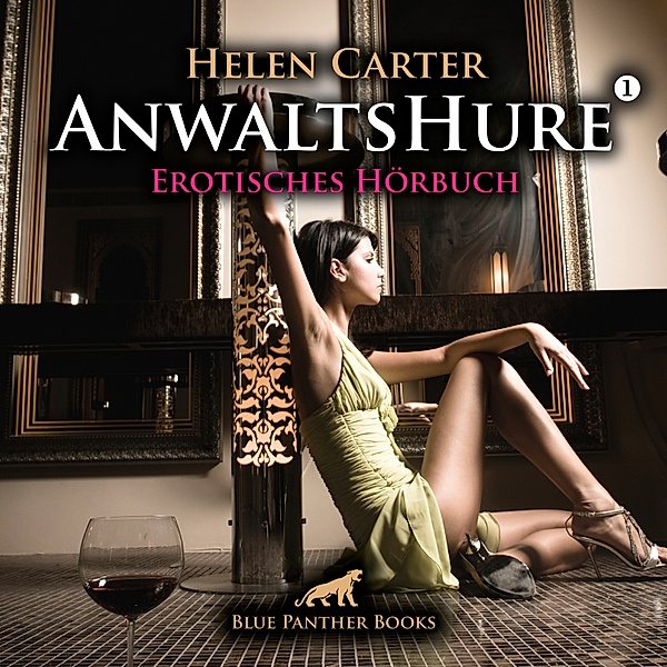 AnwaltsHure - 1 - Anwaltshure 1 / Erotik Audio Story / Erotisches Hörbuch, Helen Carter