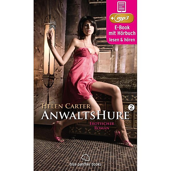 Anwaltshure 2 | Erotik Audio Story | Erotisches Hörbuch / AnwaltsHure Bd.2, Helen Carter