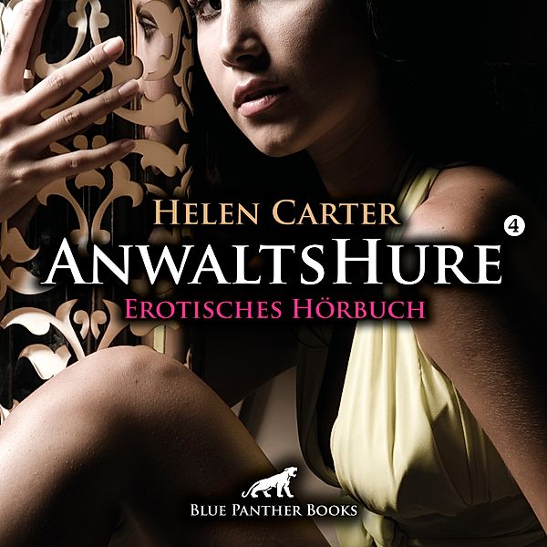 AnwaltsHure - 4 - Anwaltshure 4 / Erotik Audio Story / Erotisches Hörbuch, Helen Carter