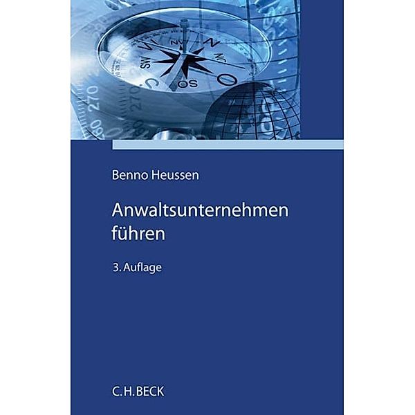 Anwaltsunternehmen führen, Benno Heussen