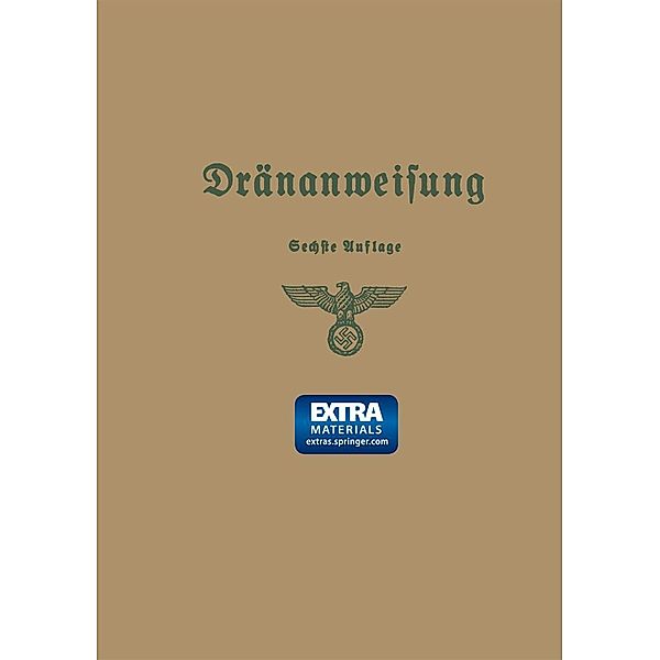 Anweisung für die Planung, Ausführung und Unterhaltung von Dränanlagen, Reichsministerium für Ernährung und Landwirtschaft