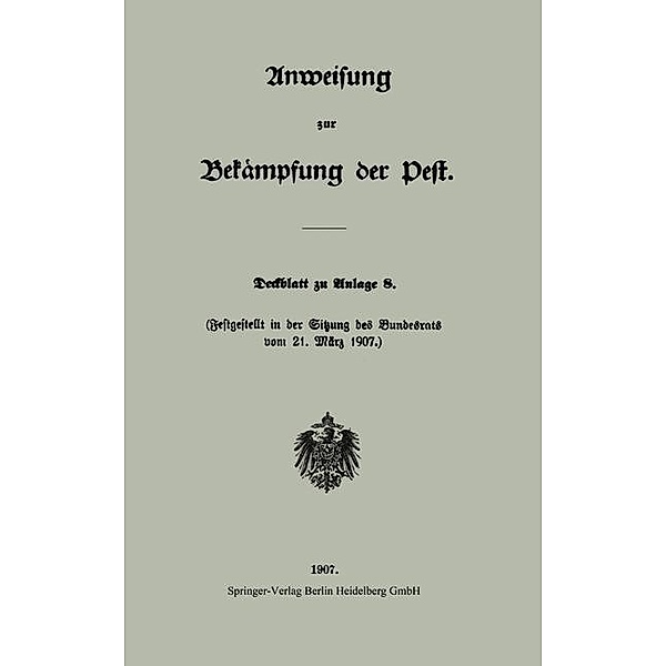 Anweisung zur Bekämpfung der Pest, Berlin Verlag von Julius Springer