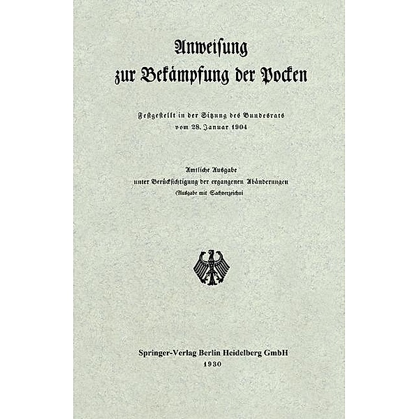 Anweisung zur Bekämpfung der Pocken, Berlin Verlag von Julius Springer