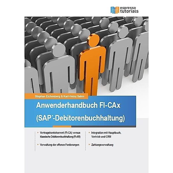 Anwenderhandbuch FI-CAx (SAP-Debitorenbuchhaltung), Stephan Eichenberg, Karl-Heinz Sahm