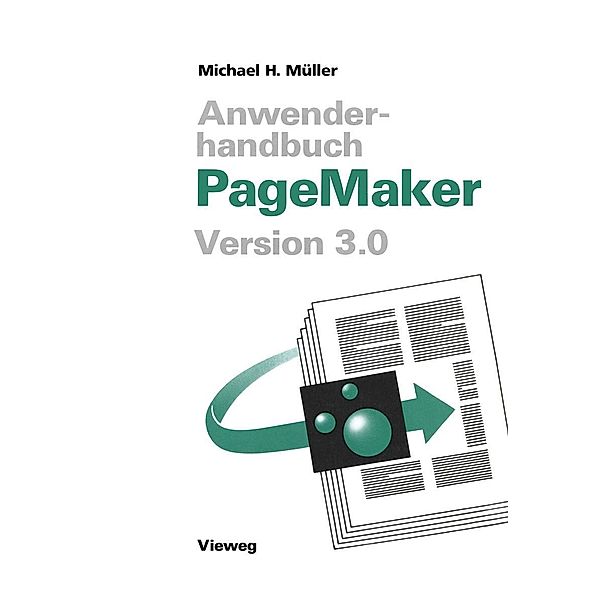 Anwenderhandbuch PageMaker, Michael H. Müller