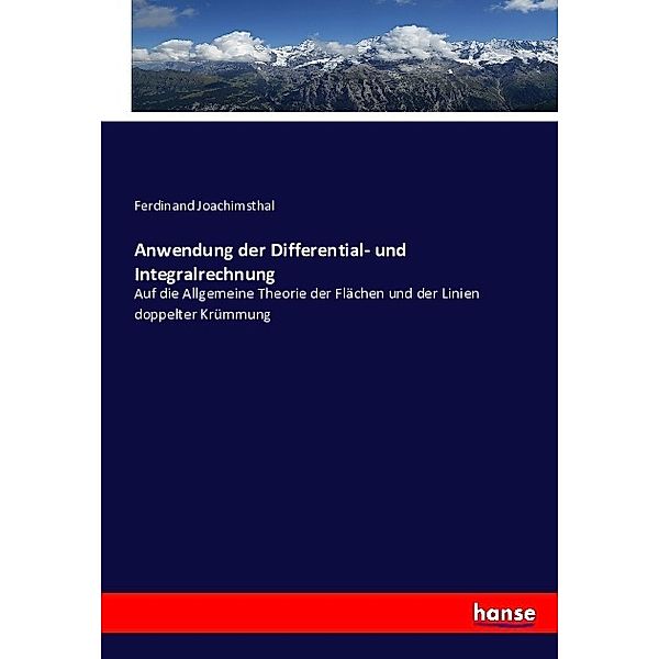 Anwendung der Differential- und Integralrechnung, Ferdinand Joachimsthal