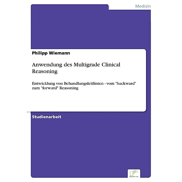 Anwendung des Multigrade Clinical Reasoning, Philipp Wiemann