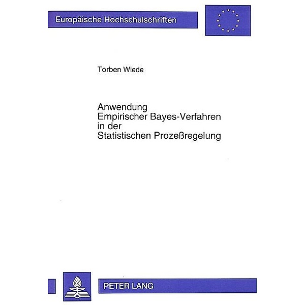 Anwendung Empirischer Bayes-Verfahren in der Statistischen Prozeßregelung, Torben Wiede
