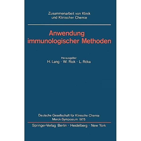 Anwendung immunologischer Methoden / Zusammenarbeit von Klinik und Klinischer Chemie