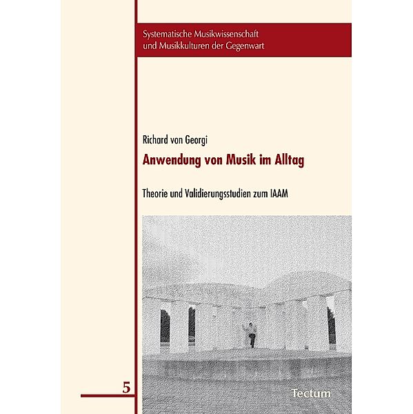 Anwendung von Musik im Alltag / Systematische Musikwissenschaft und Musikkulturen der Gegenwart Bd.5, Richard von Georgi