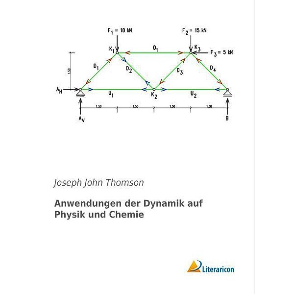 Anwendungen der Dynamik auf Physik und Chemie, Joseph J. Thomson