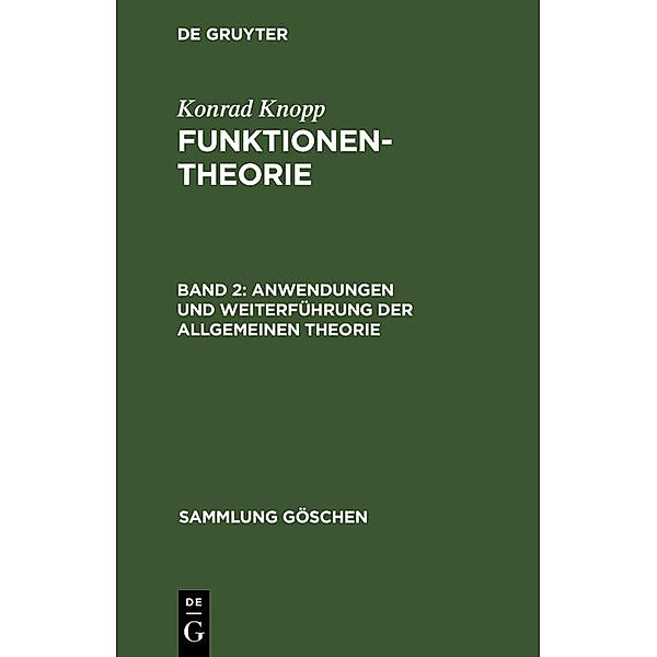 Anwendungen und Weiterführung der allgemeinen Theorie / Sammlung Göschen Bd.703, Konrad Knopp