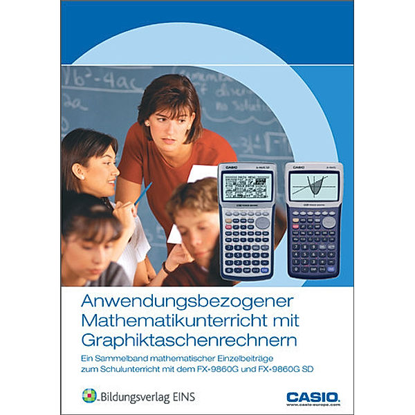 Anwendungsbezogener Mathematikunterricht mit Graphiktaschenrechnern, Ludwig Paditz