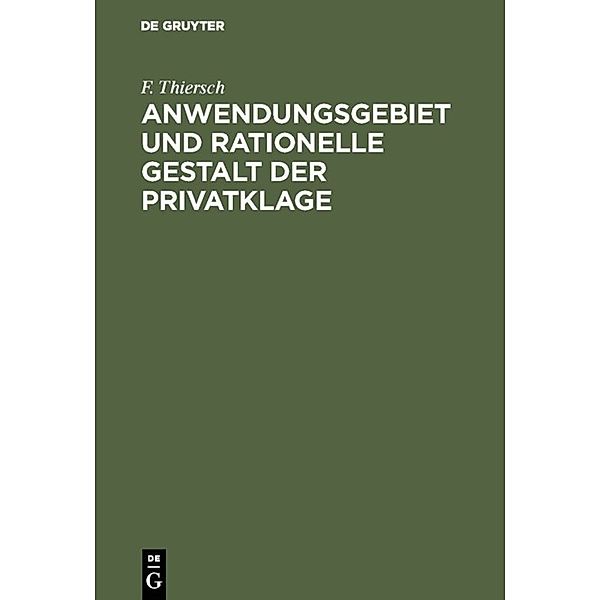 Anwendungsgebiet und rationelle Gestalt der Privatklage, F. Thiersch