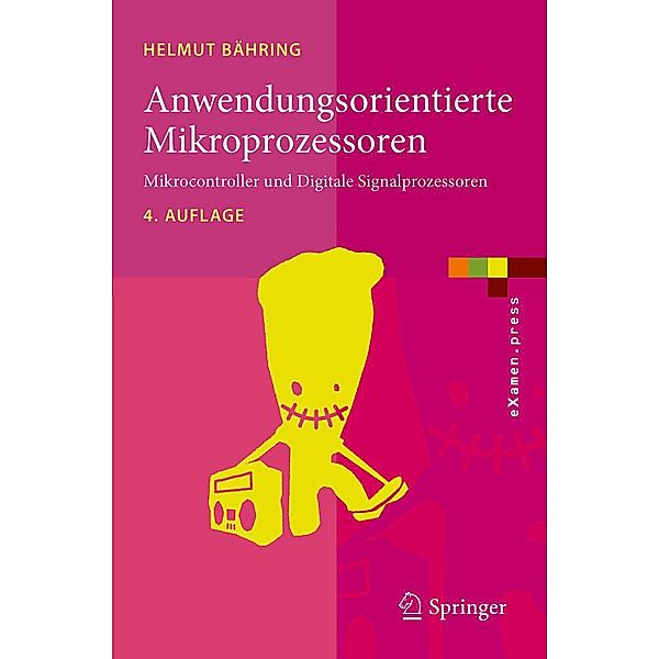 Anwendungsorientierte Mikroprozessoren / eXamen.press, Helmut Bähring