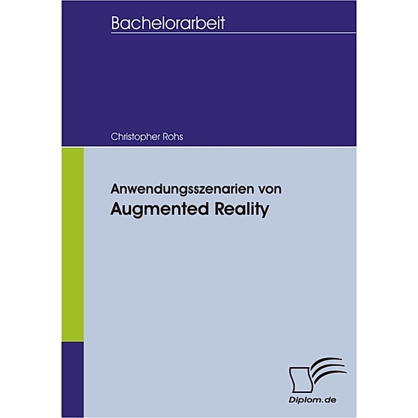 Anwendungsszenarien von Augmented Reality, Christopher Rohs