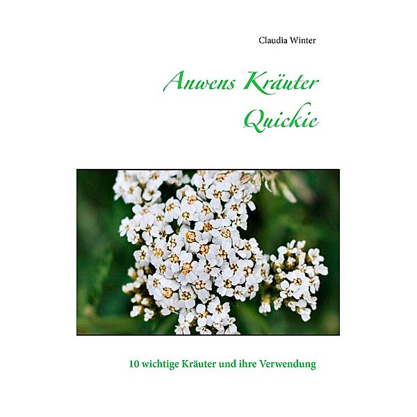 Anwens Kräuter Quickie, Claudia Winter
