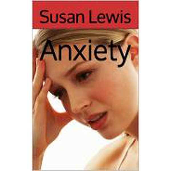 Anxiety, Susan Lewis