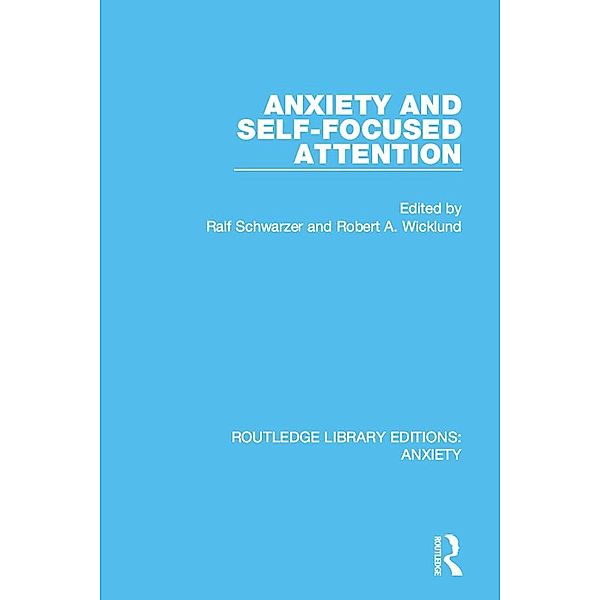 Anxiety and Self-Focused Attention