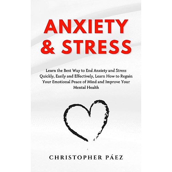 Anxiety and Stress, Christopher Páez