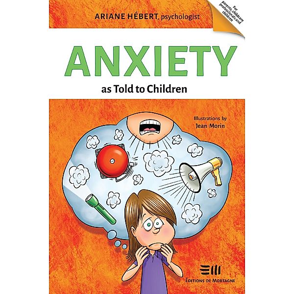 Anxiety as Told to Children / De Mortagne, Hebert Ariane Hebert