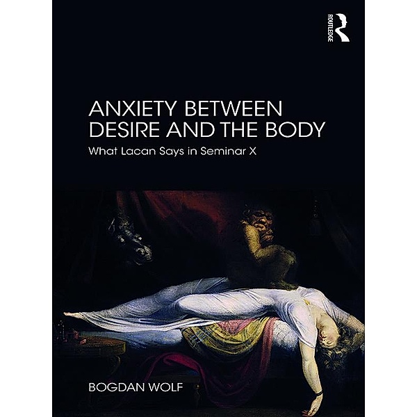 Anxiety Between Desire and the Body, Bogdan Wolf