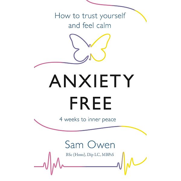 Anxiety Free, Sam Owen