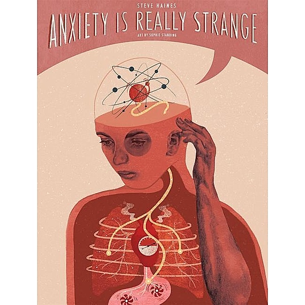 Anxiety is Really Strange, Steve Haines