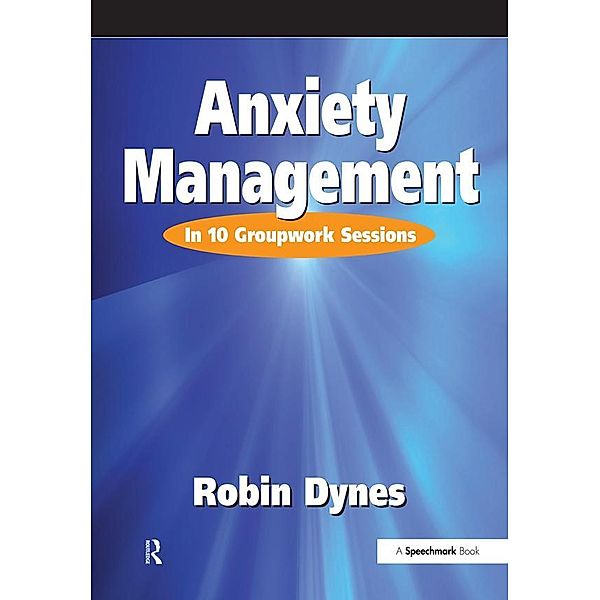 Anxiety Management, Robin Dynes